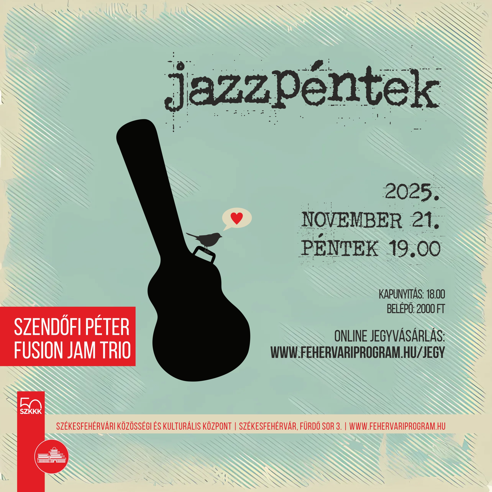 Jazzpéntek: Szendőfi Péter Fusion Jam Trio (2025. november 21., péntek 19.00)