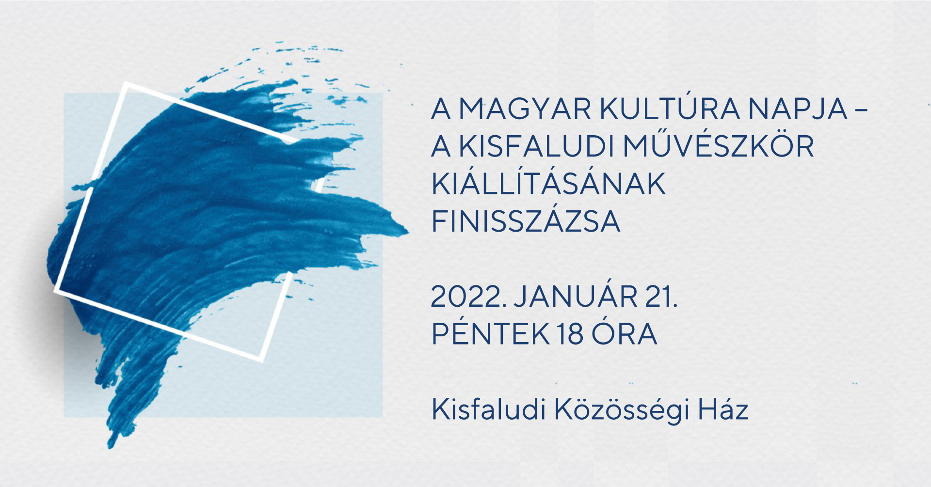 A magyar kultúra napja Kisfaludon @ Kisfaludi Közösségi Ház