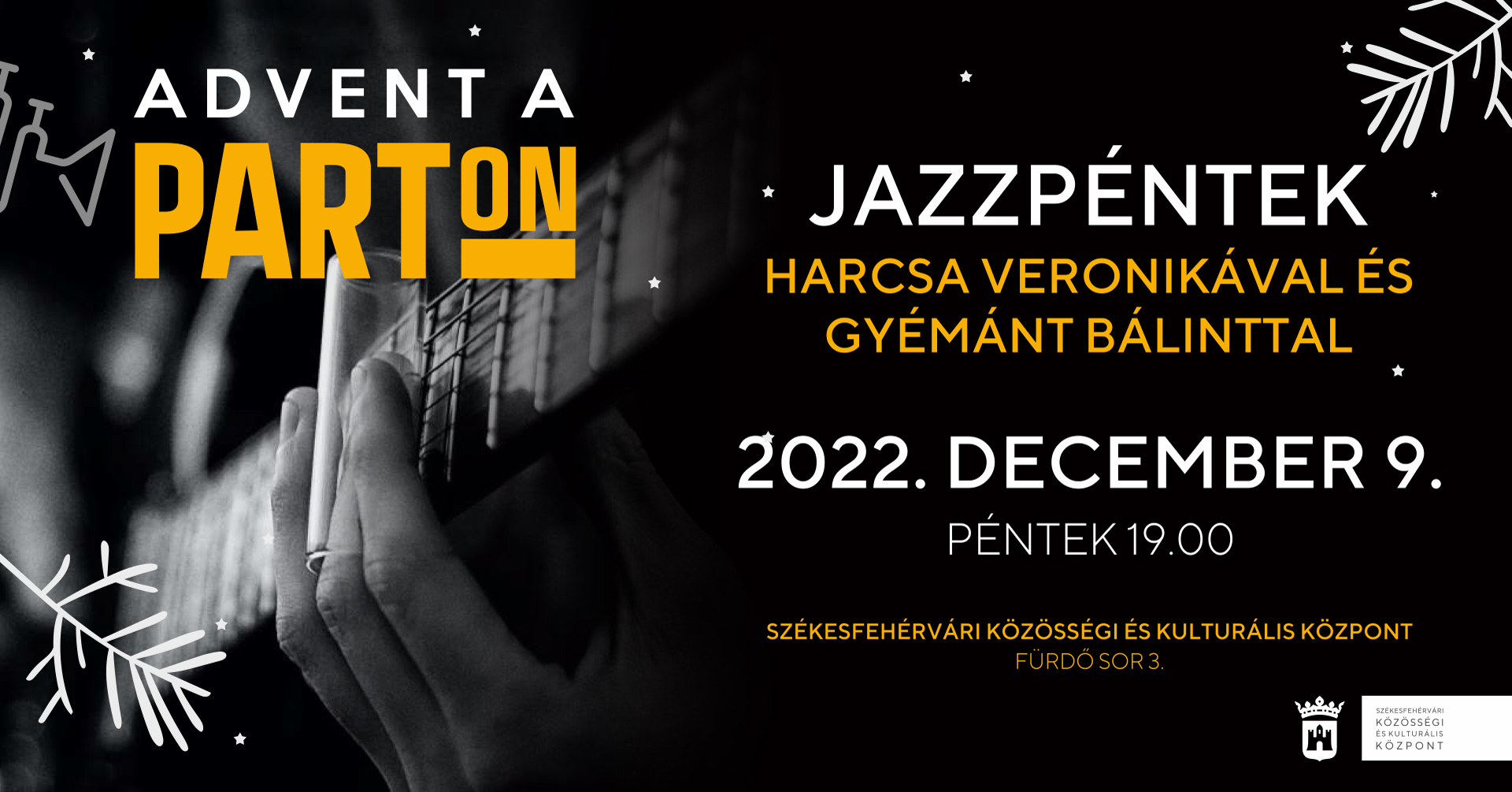 Adventi jazzpéntek Harcsa Veronikával és Gyémánt Bálinttal @ Székesfehérvári Közösségi és Kulturális Központ