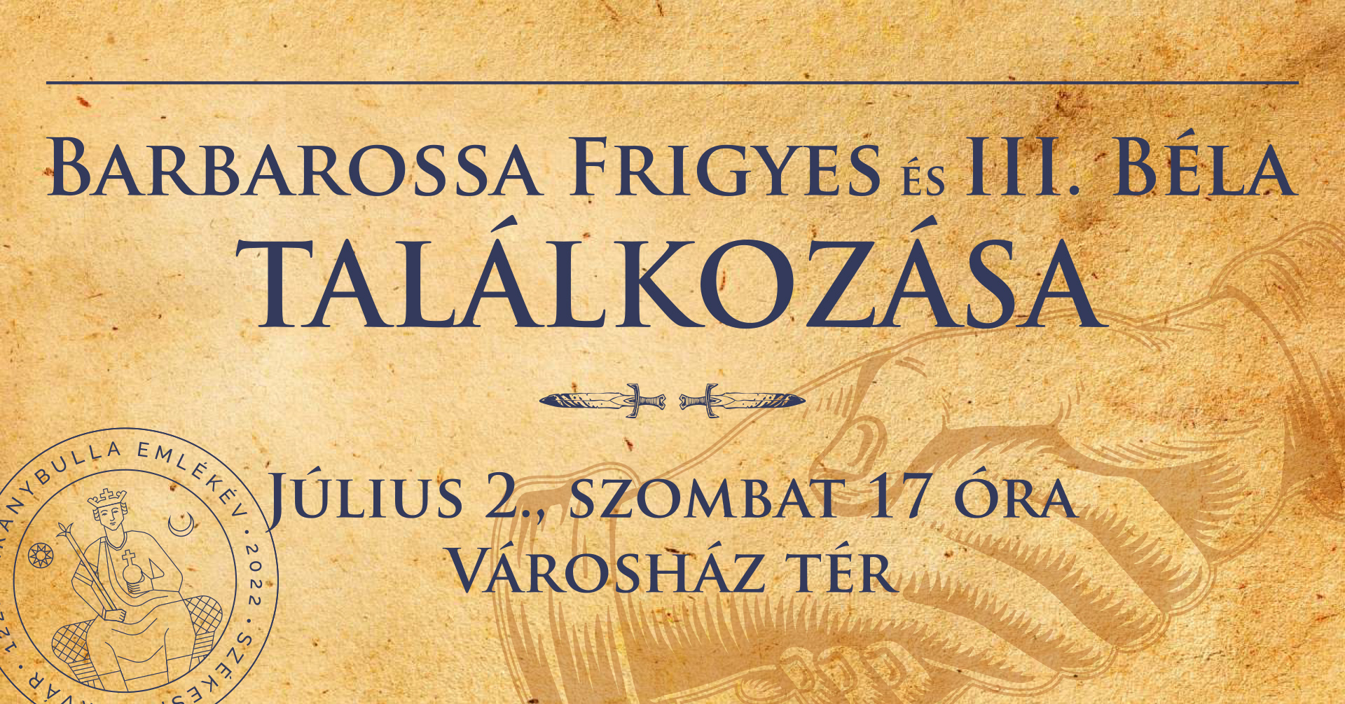Barbarossa Frigyes és III. Béla találkozása @ Városház tér