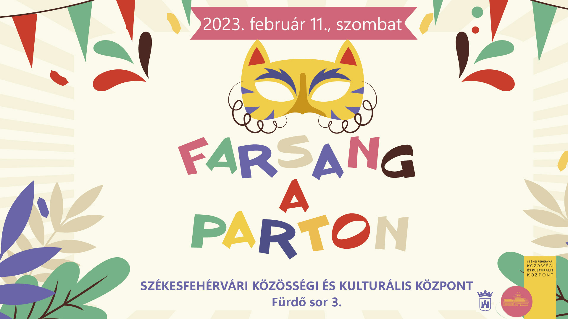Farsang a PARTon @ Székesfehérvári Közösségi és Kulturális Központ