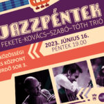 Jazzpéntek a Fekete-Kovács–Szabó–Tóth trióval