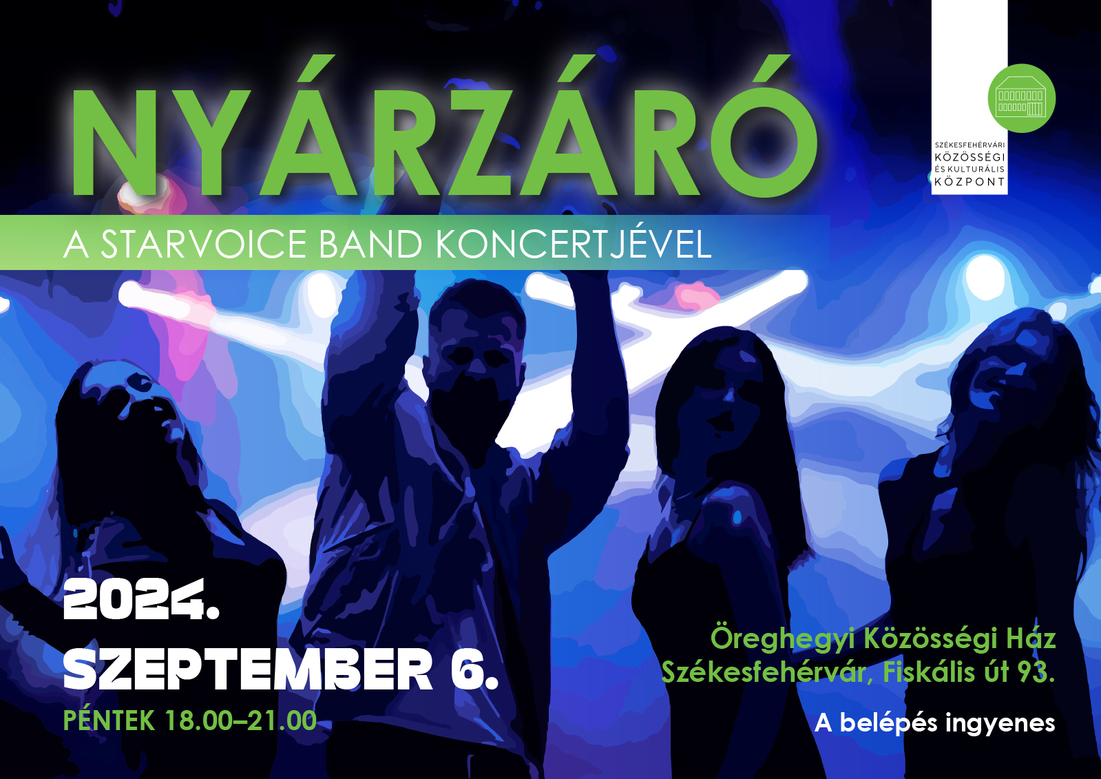 Nyárzáró a StarVoice Band koncertjével @ Öreghegyi Közösségi Ház