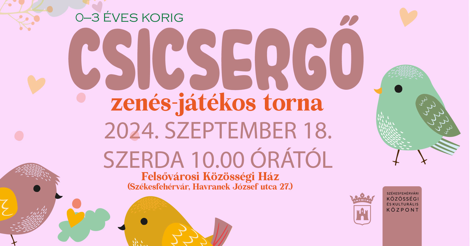 Csicsergő @ Felsővárosi Közösségi Ház