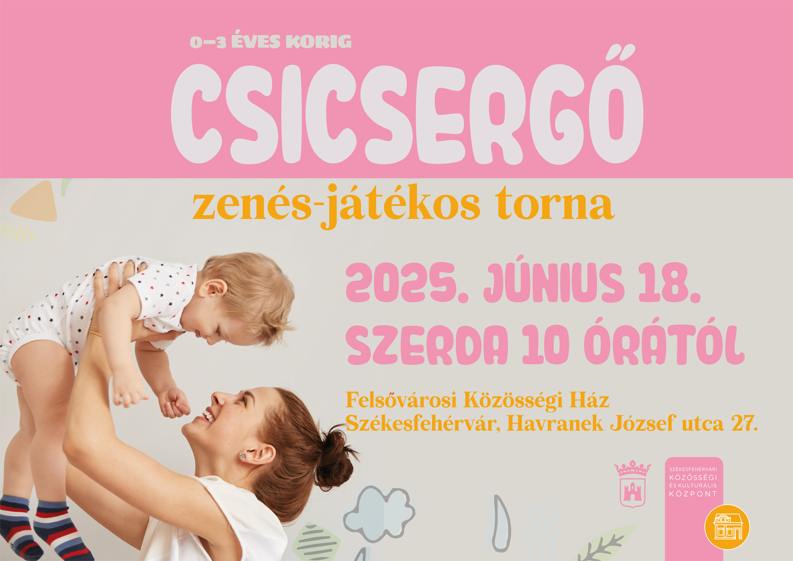 Csicsergő a Felsővárosban @ Felsővárosi Közösségi Ház