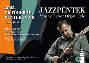 Jazzpéntek: Szalay Gábor Organ Trio