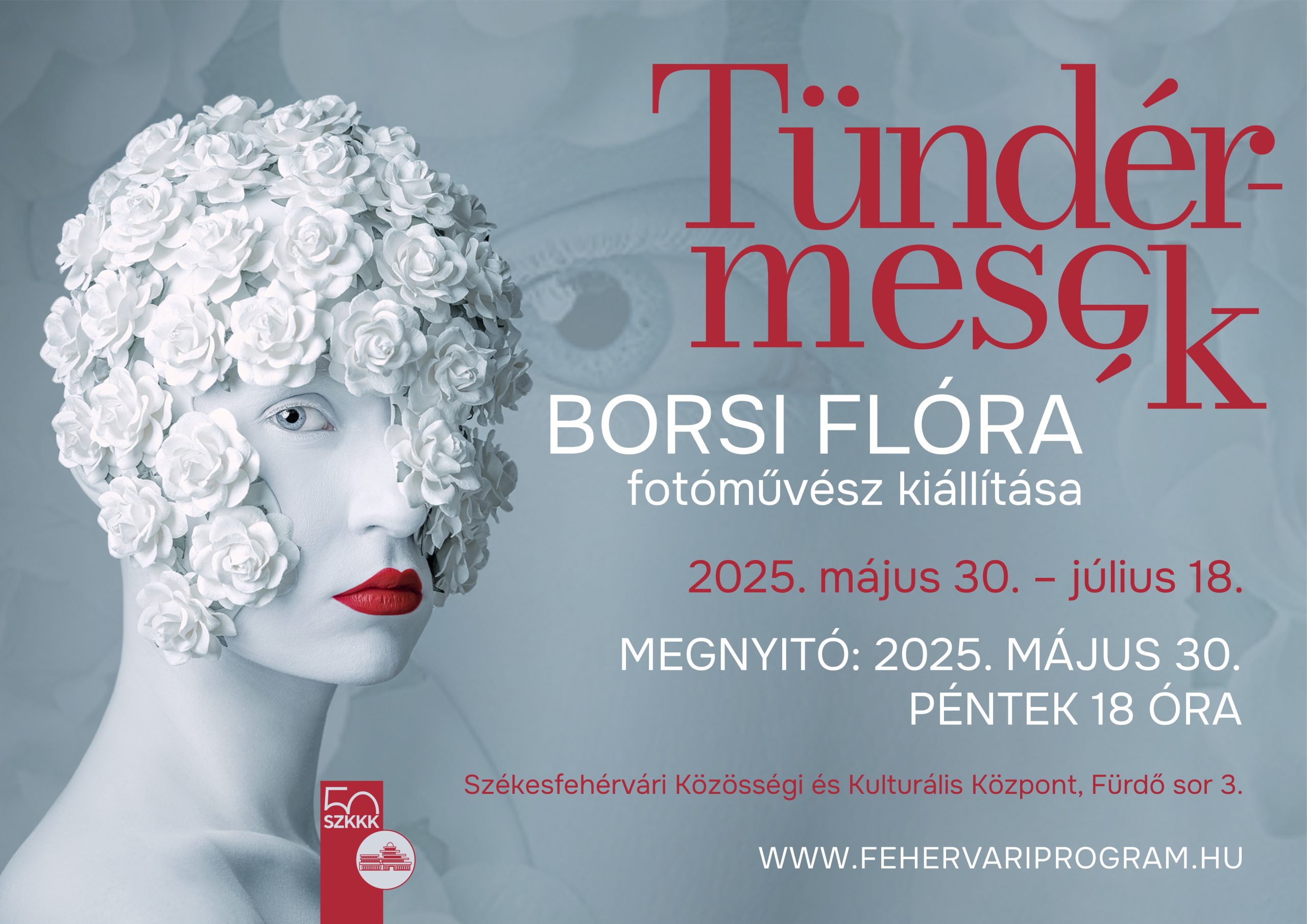 Tündérmesék – Borsi Flóra fotóművész kiállítása a Székesfehérvári Közösségi és Kulturális Központban 2025. május 30. és július 18. között. Megnyitó 2025. május 30. 18 óra.