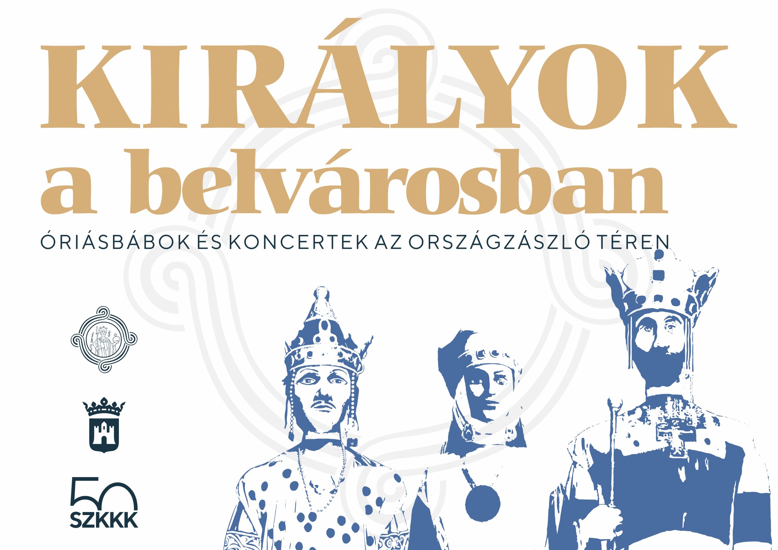 Királyok a belvárosban @ Székesfehérvár, Fő utca, Országzászló tér