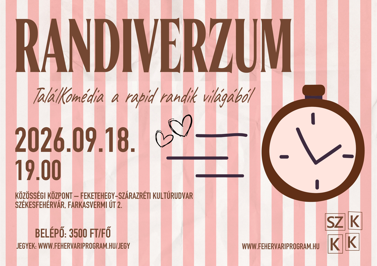 Randiverzum – TalálKomédia a rapid randik világából @ Közösségi Központ – Feketehegy-Szárazréti Kultúrudvar