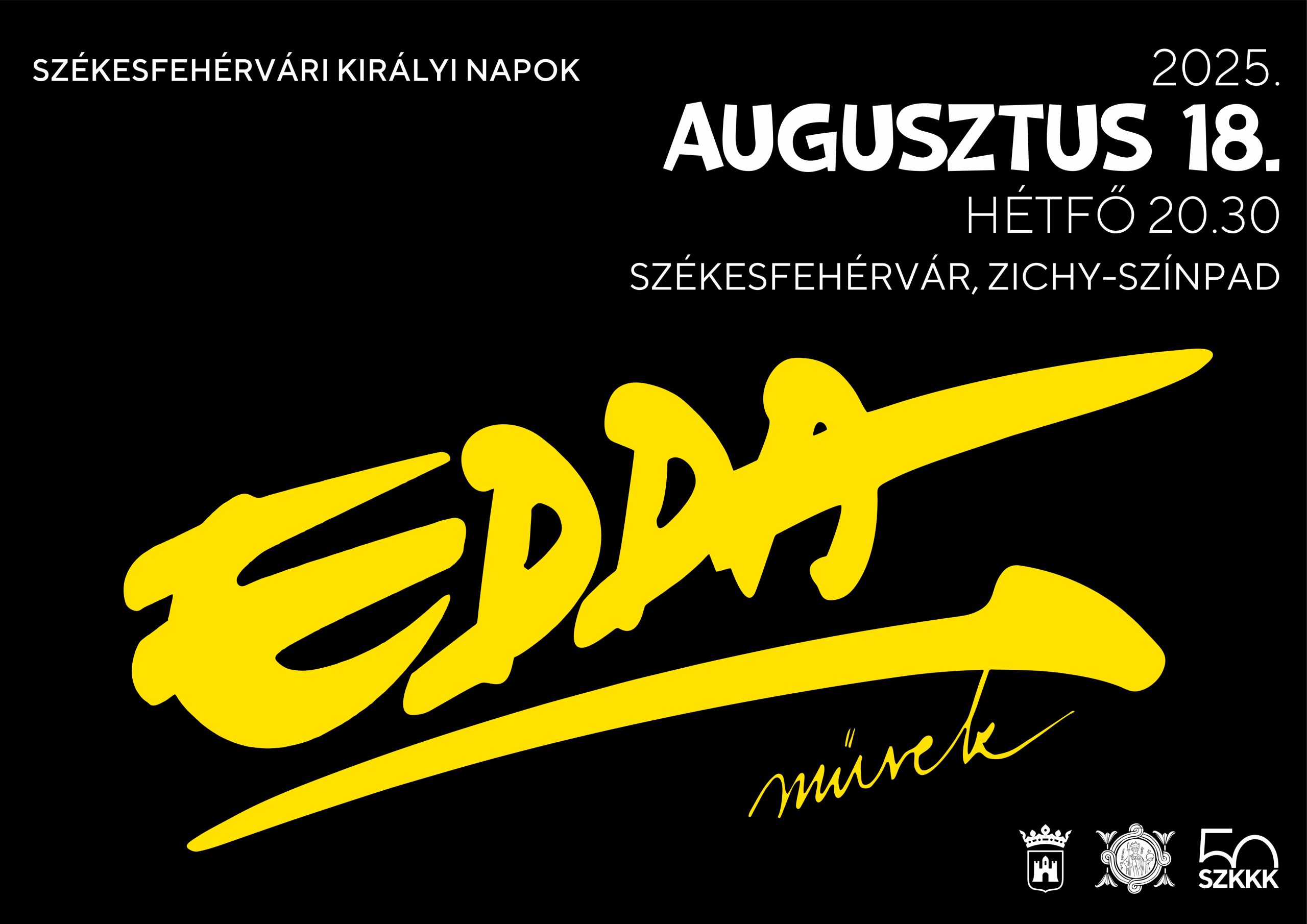 EDDA Művek a Székesfehérvári Királyi Napokon, augusztus 18-án, hétfőn, 20.30-kor a Zichy-színpadon