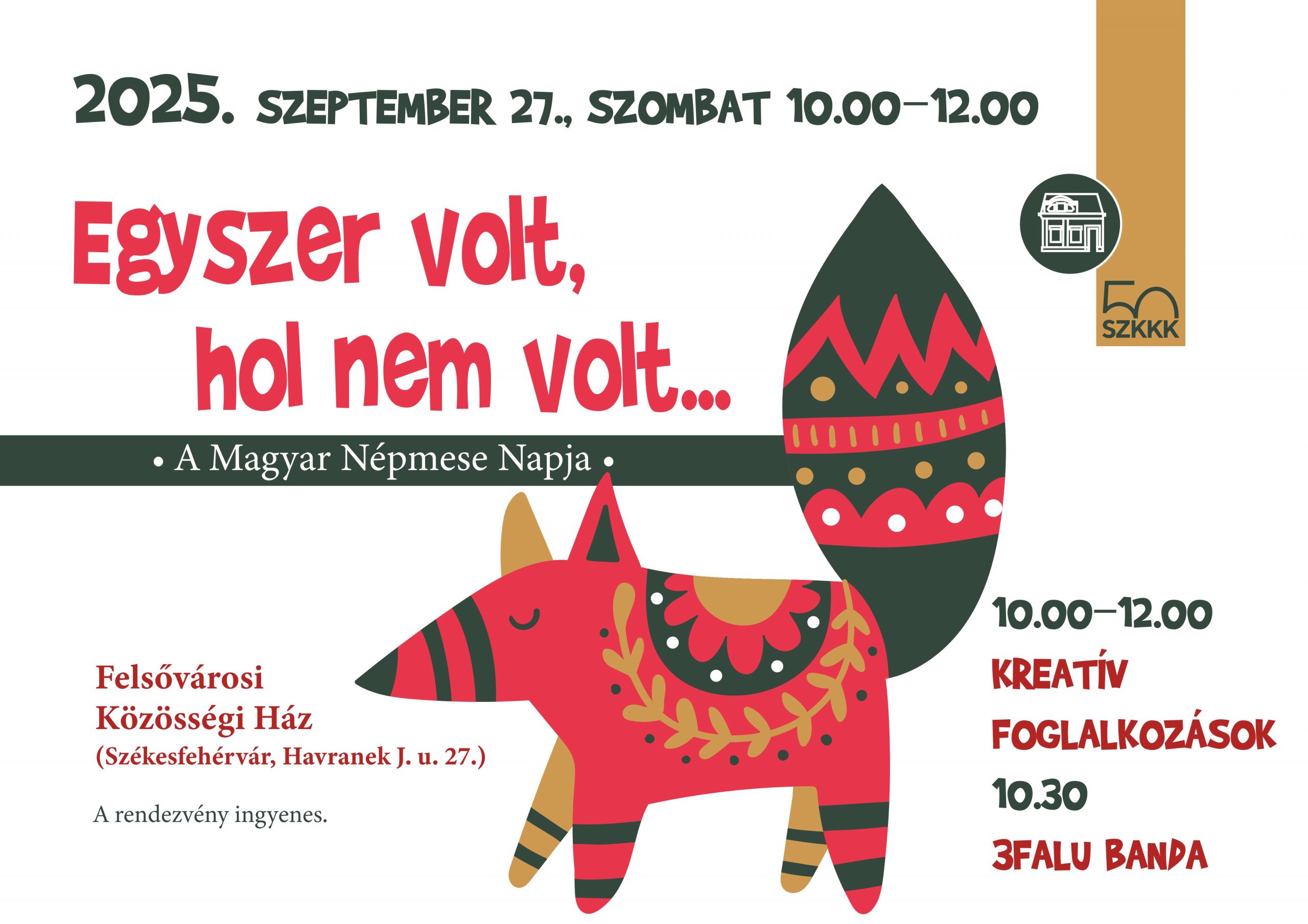 Egyszer volt, hol nem volt... - A Magyar Népmese Napja a Felsővárosi Közösségi Házban, 2025. szeptember 27-én, szombaton 10.00–12.00 között. A program ingyenes.