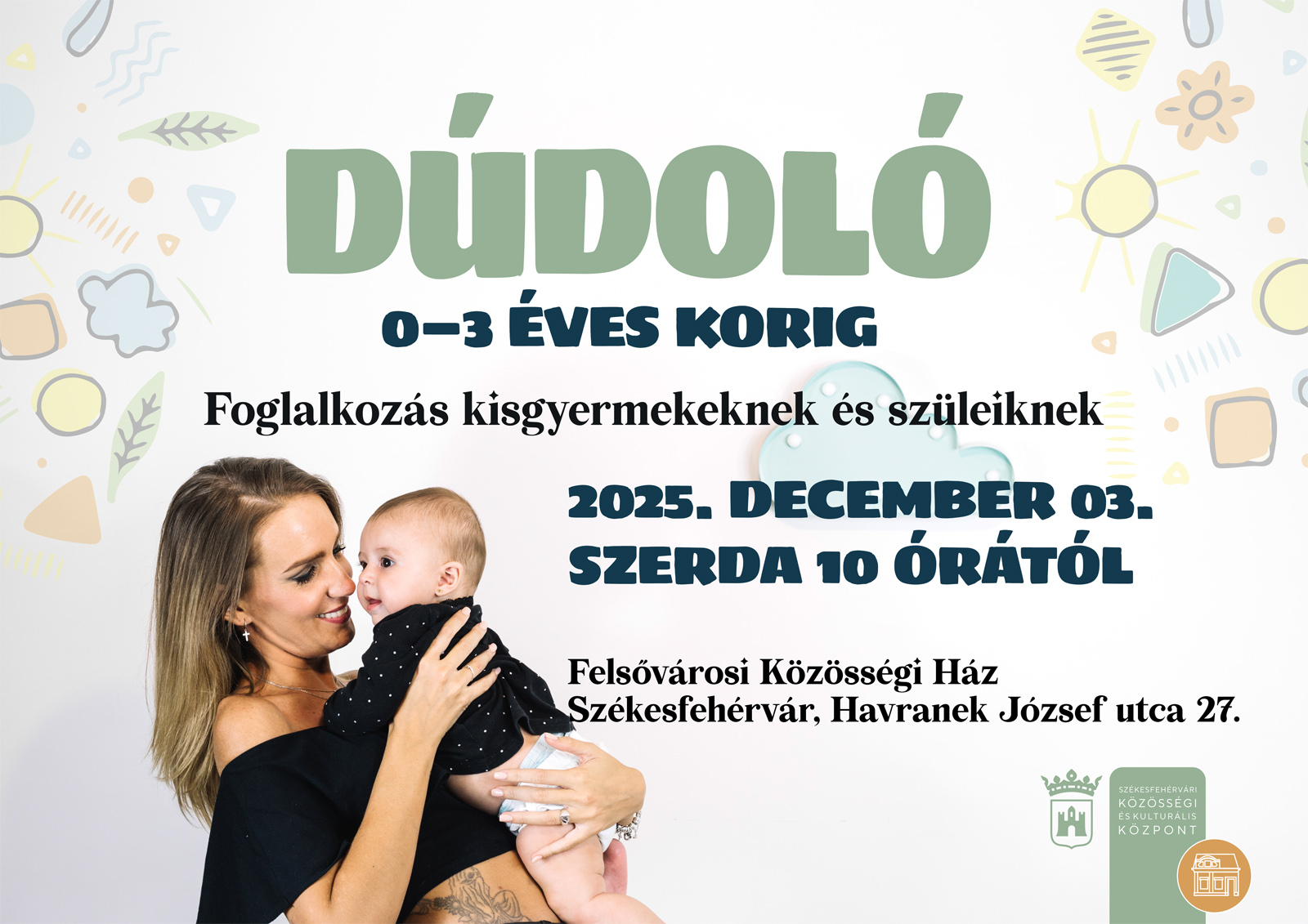 Dúdoló a Felsővárosban @ Felsővárosi Közösségi Ház