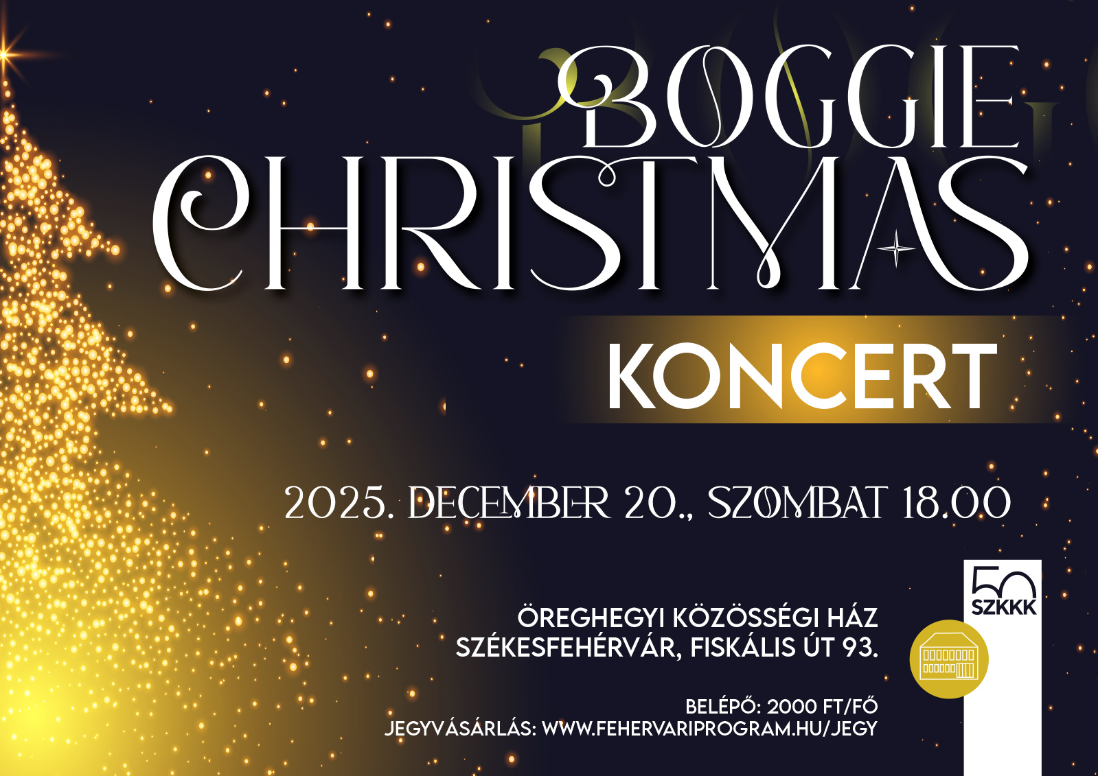 Boggie Christmas koncert, 2025. december 20-án, szombaton 18 órakor az Öreghegyi Közösségi Házban. Belépő 2000 Ft/fő