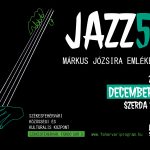 JAZZ50 – Márkus Józsira emlékezünk