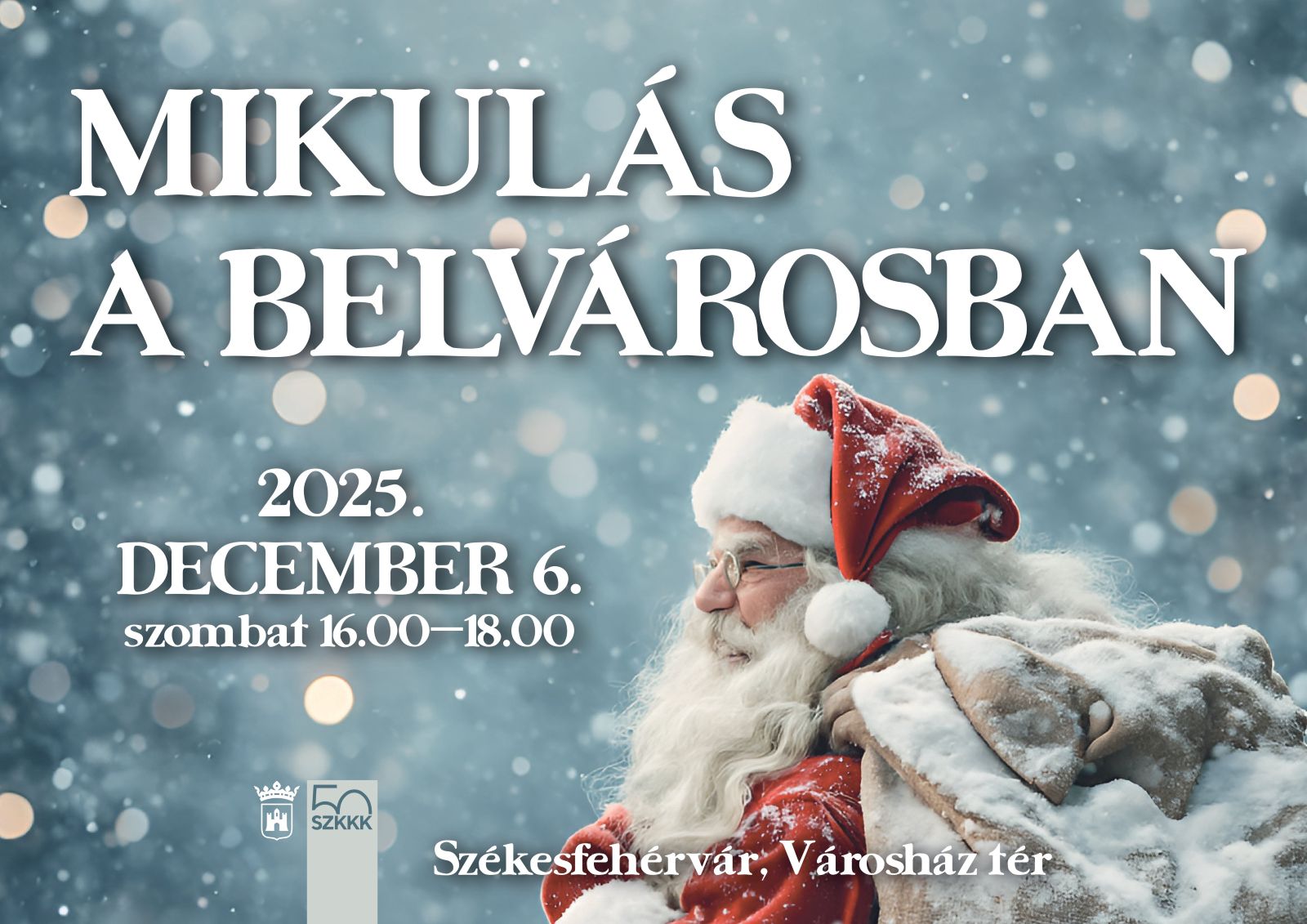 Mikulás a Belvárosban 2025. december 6-án délután 16.00 órától a Városház téren