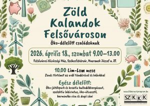 Zöld kalandok Felsővároson