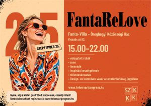 FantaReLove Fanta-villa (Öreghegyi Közösségi Ház, Székesfehérvár, Fiskális út 93.) 2026. szeptember 25. 15.00–22.00
