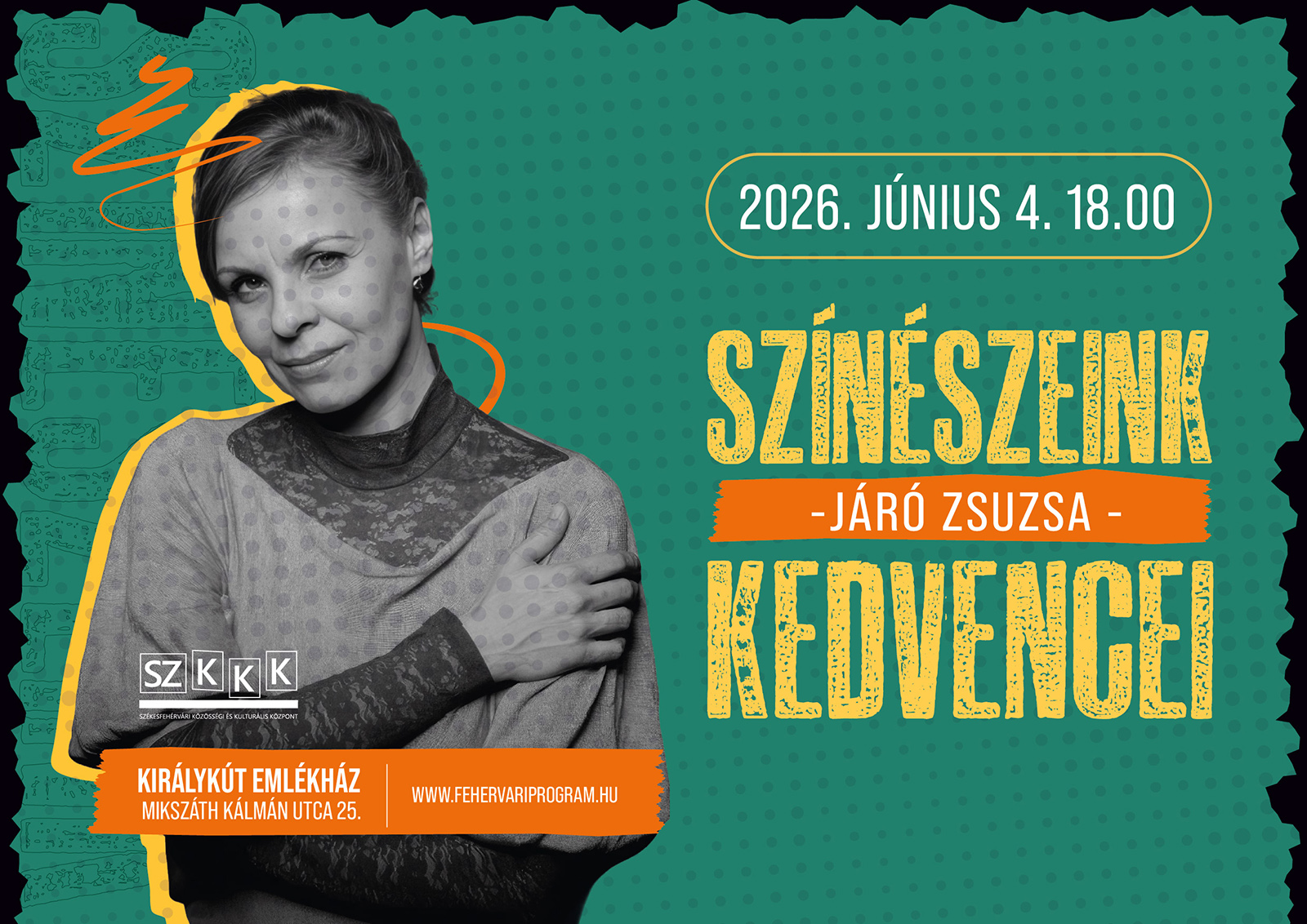 Színészeink kedvencei – Járó Zsuzsa @ Királykút Emlékház