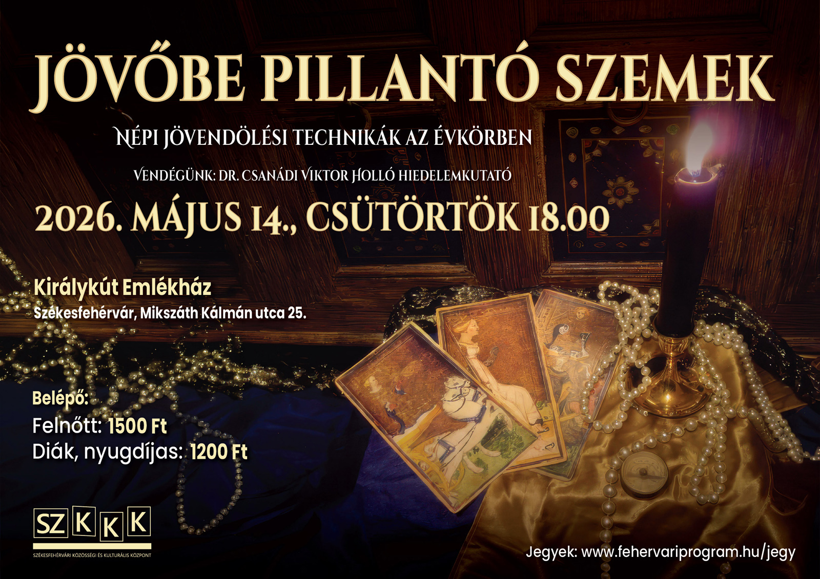 Jövőbe pillantó szemek @ Királykút Emlékház