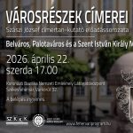 Városrészek címerei – Belváros, Palotaváros és a Szent István Király Múzeum