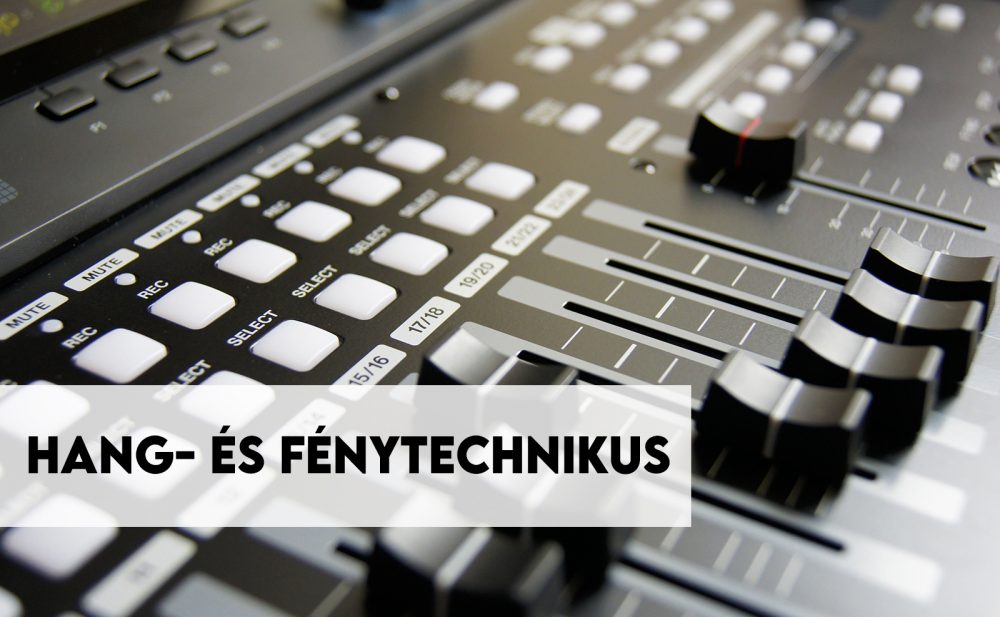 Hang- és fénytechnikus