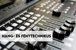Hang- és fénytechnikus